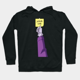 JOKE ME Hoodie